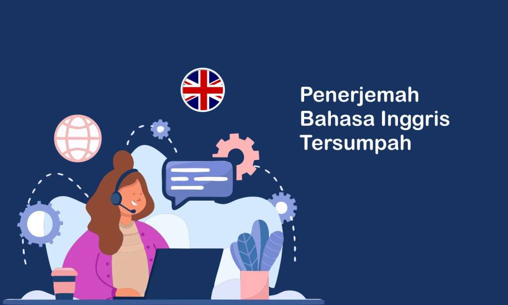 Penerjemah Bahasa Inggris Tersumpah