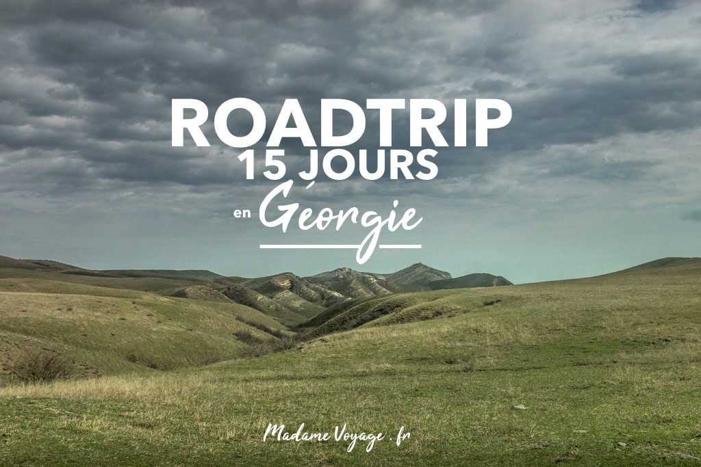 Madame-Voyage-un-road-trip-de-15-jours-en-georgie-de-tbilissi-a-mestia