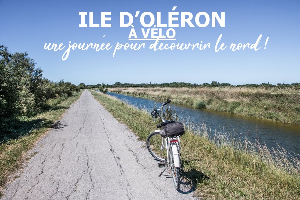 L'île d'Oléron à vélo, une journée pour découvrir le nord © madamevoyage.fr
