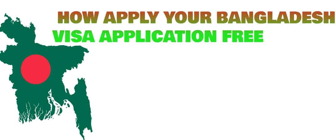 BANGLADESH VISA APPLICATION FREE