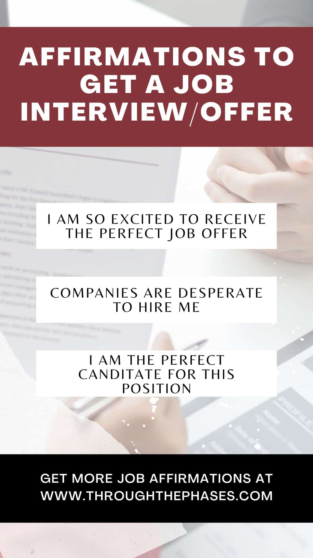 affirmations to get a job interview/offer - I am so excited to receive the perfect job offer, companies are desperate to hire me, I am the perfect candidate for this position