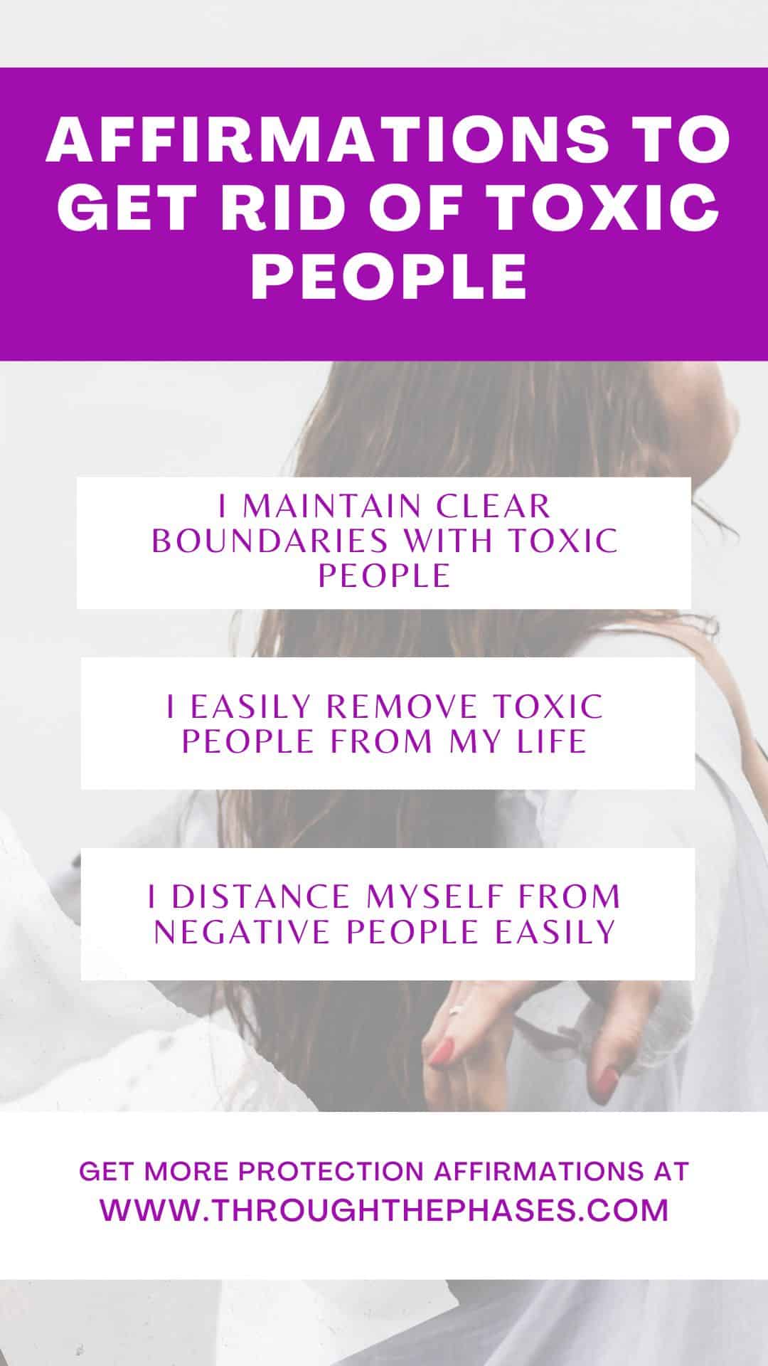 affirmations to get rid of toxic people