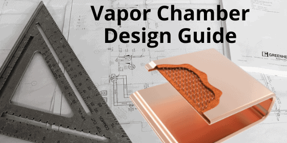 Vapor Chamber Cooling Design Guide