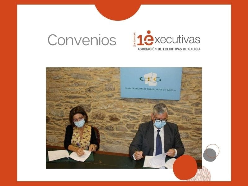 Executivas firma un convenio coa Confederación de Empresarios de Galicia para impulsar e difundir “Referentes Galegas