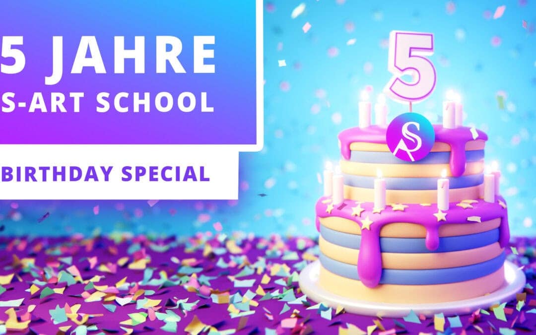 SPECIAL | 5 Jahre S-Art School!