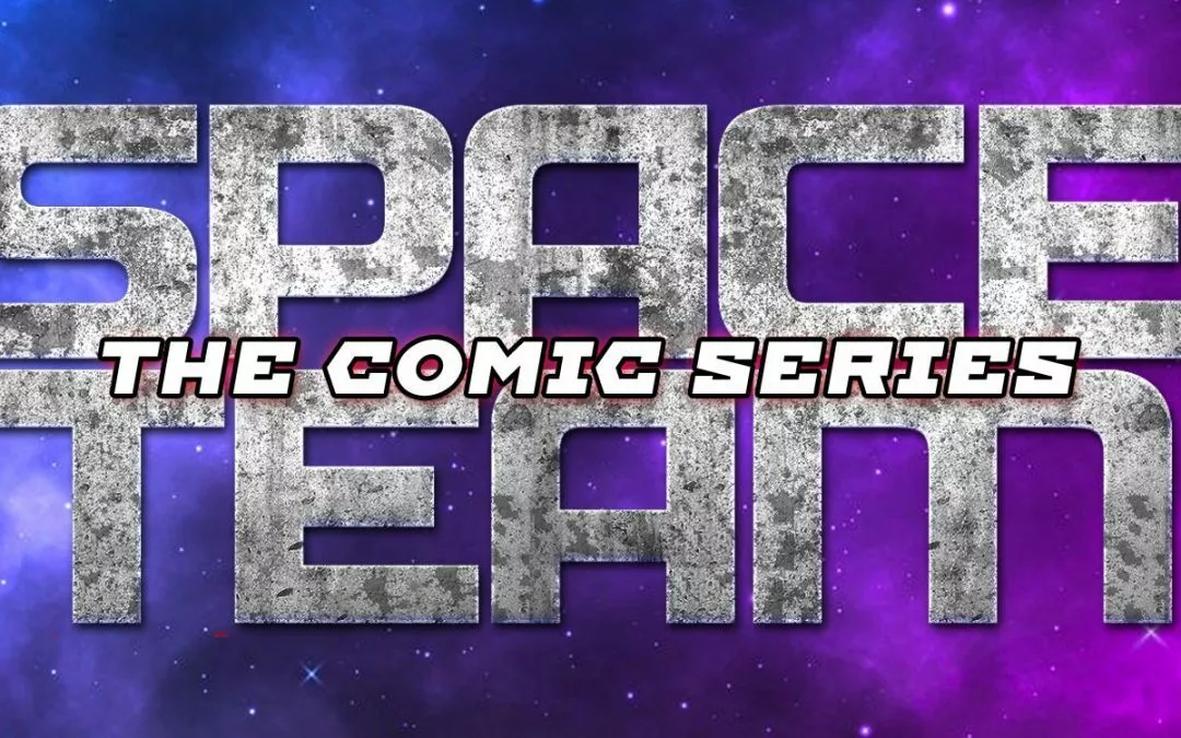 Space Team: The Comic on Kickstarter