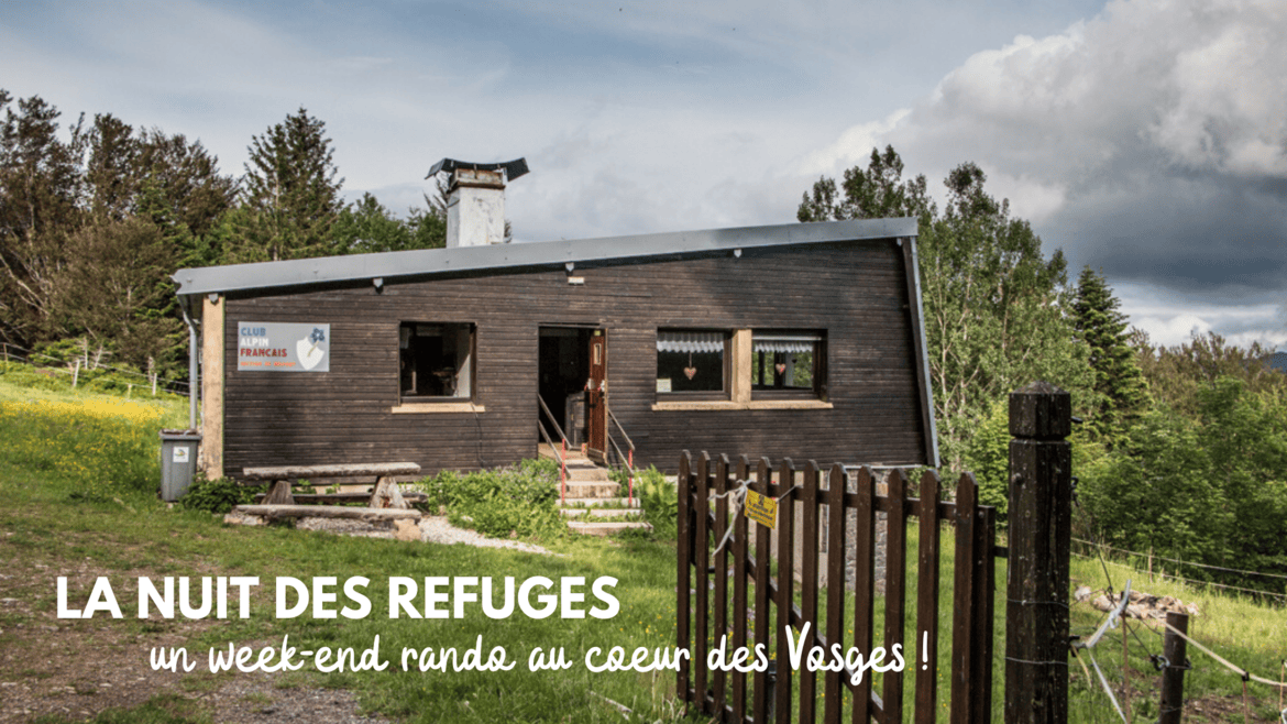 j'ai testé un week-end la nuit des refuges dans les vosges blog madame voyage