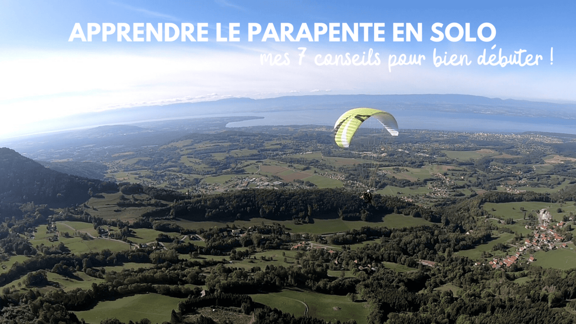 apprendre le parapente - conseil pour bien débuter le parapente blog madame voyage