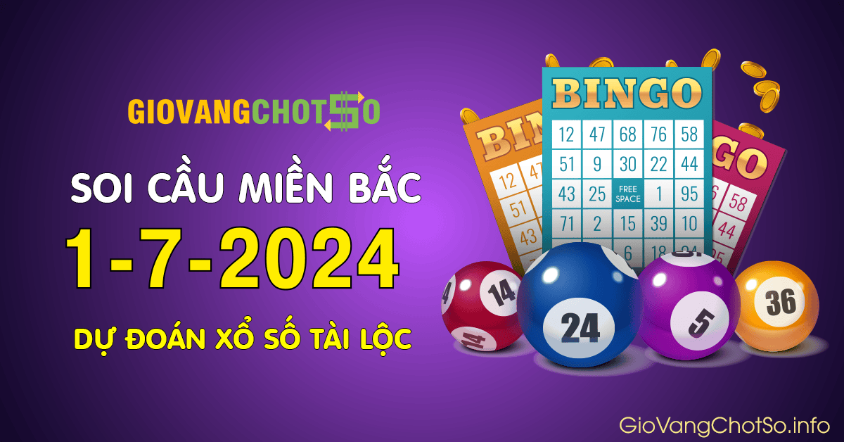 Hình ảnh Giờ Vàng Chốt Số Dự Đoán KQXS Miền Bắc Ngày 1-7-2024