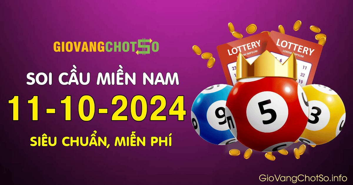 Hình ảnh Giờ Vàng Chốt Số Dự Đoán KQXS Miền Nam Ngày 11-10-2024