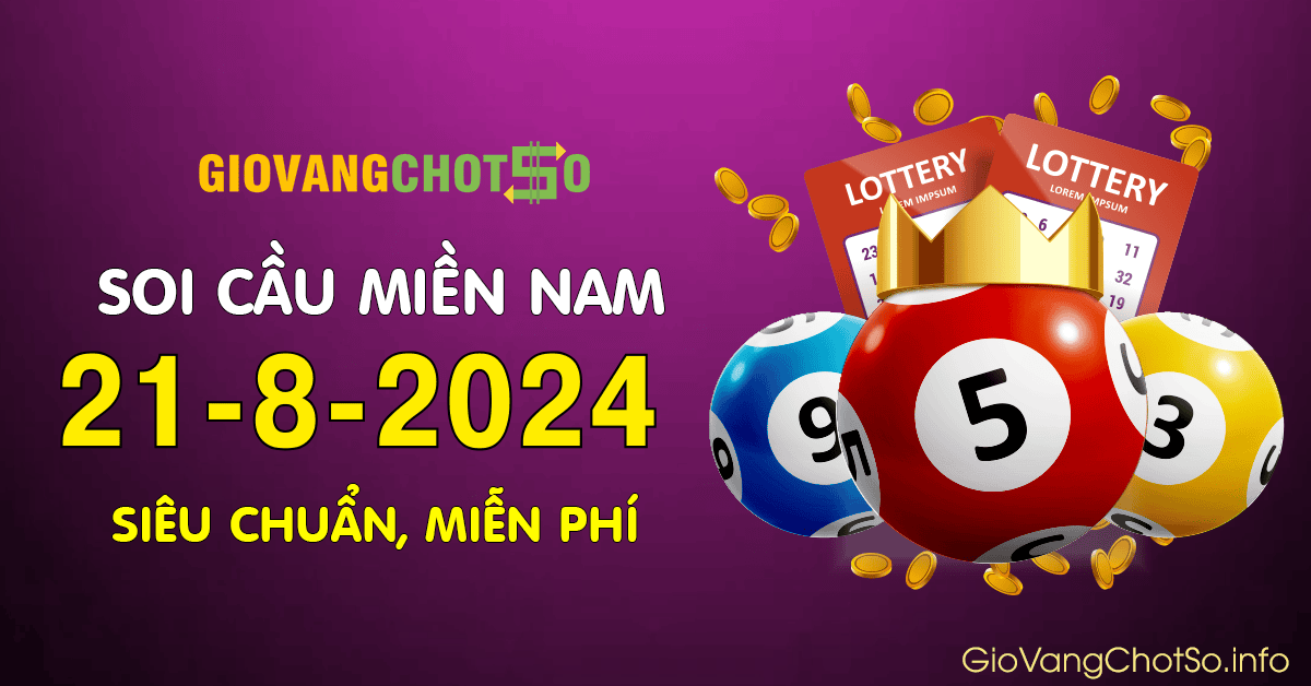 Hình ảnh Giờ Vàng Chốt Số Dự Đoán KQXS Miền Nam Ngày 21-8-2024