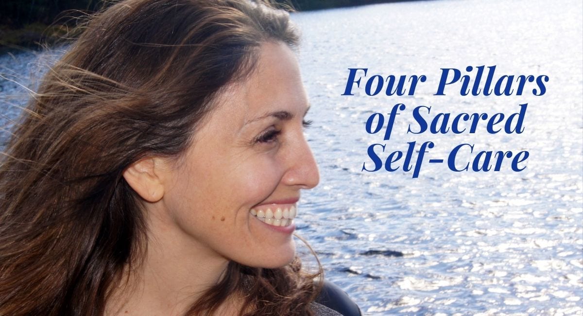 Four Pillars of Sacred Self-Care Bandwidth Booster: Four Pillars of Sacred Self-Care