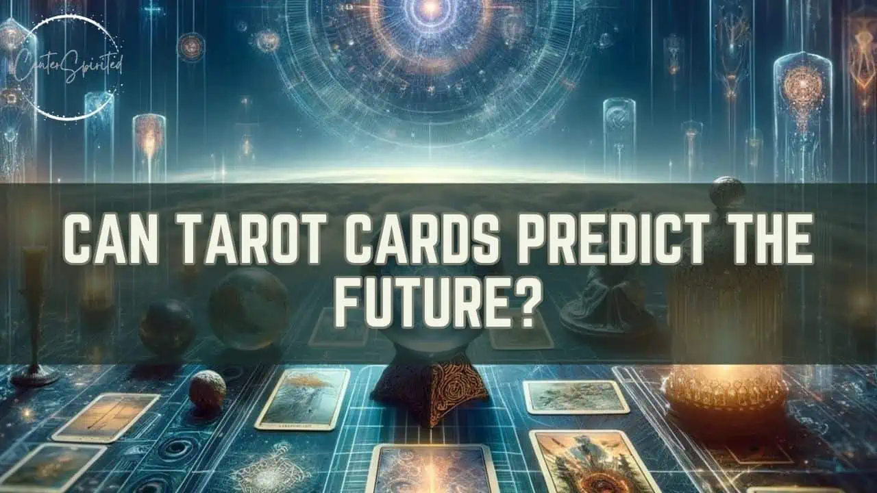 Can Tarot Cards Predict The Future featured image