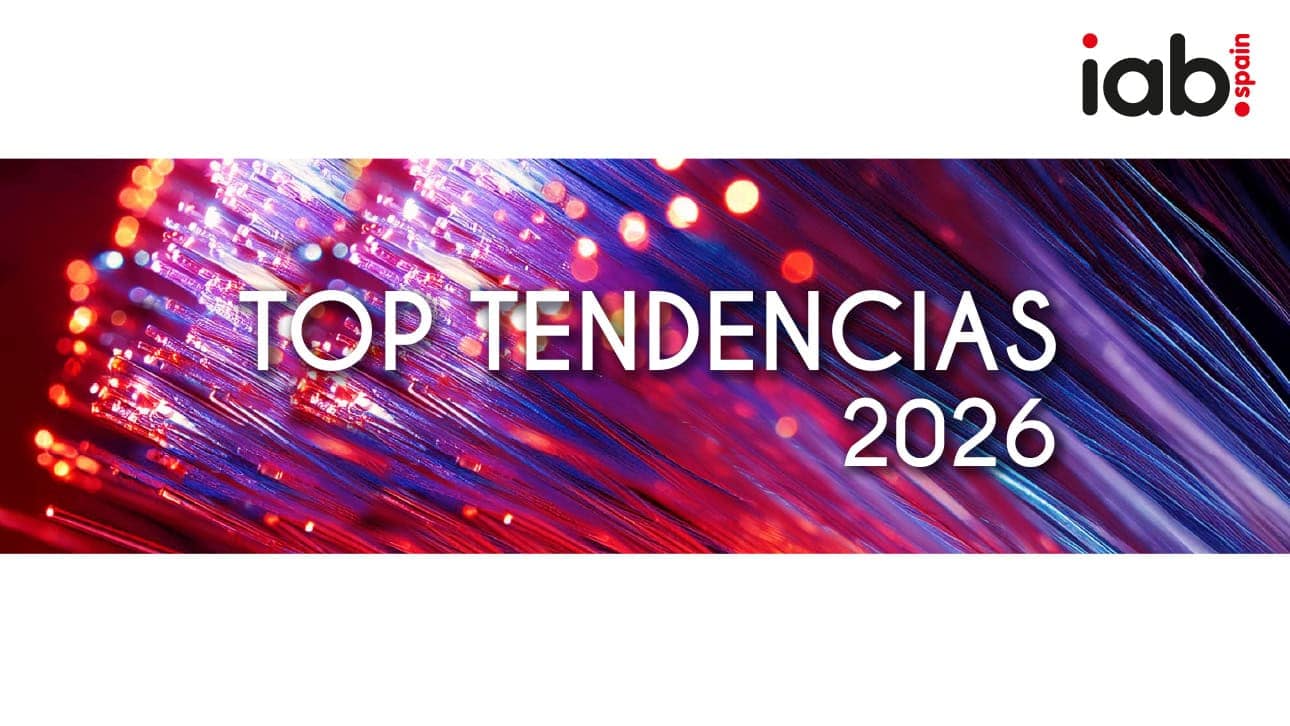 Informe Top Tendencias Digitales 2026 de IAB Spain, documento de referencia del ecosistema digital.