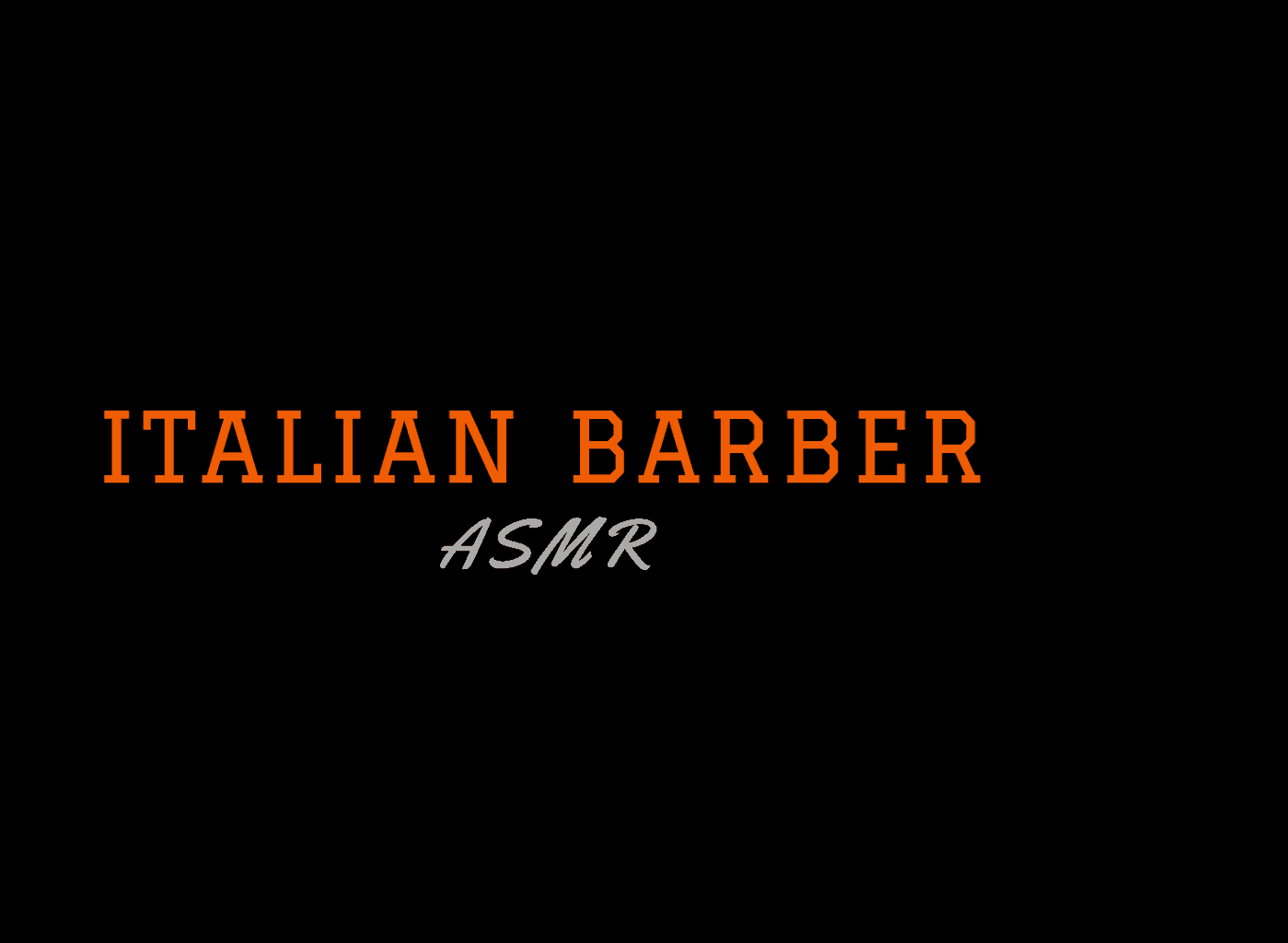 Italian Barber - ASMR