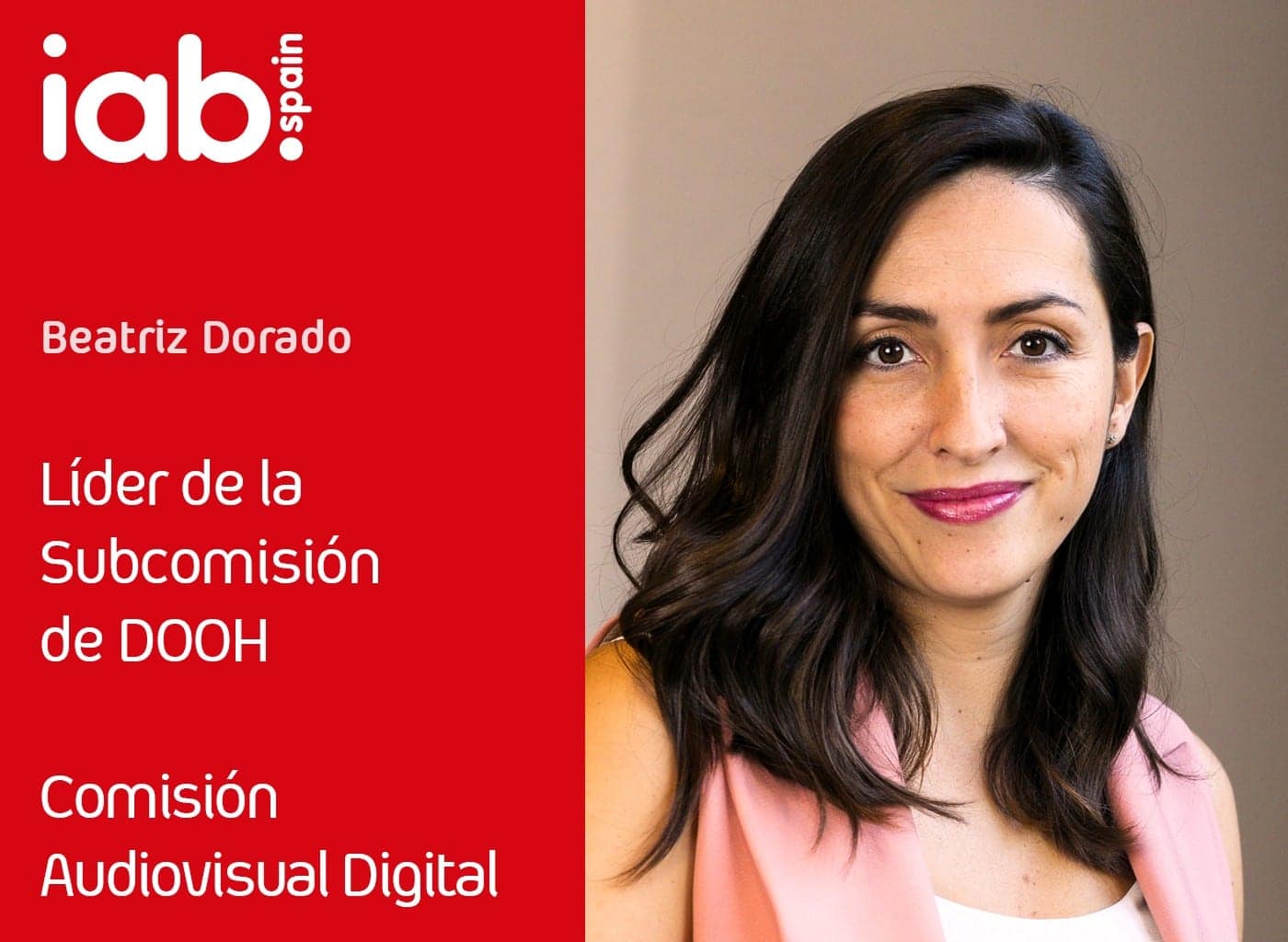 Beatriz Dorado, elegida Líder de la Subcomisión de DOOH de IAB Spain