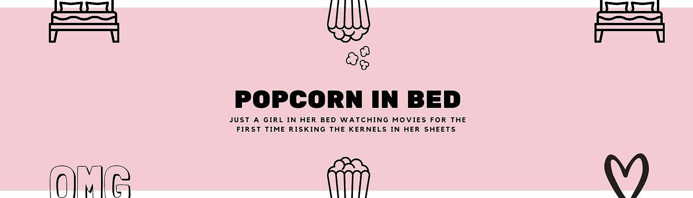 Popcorn In Bed