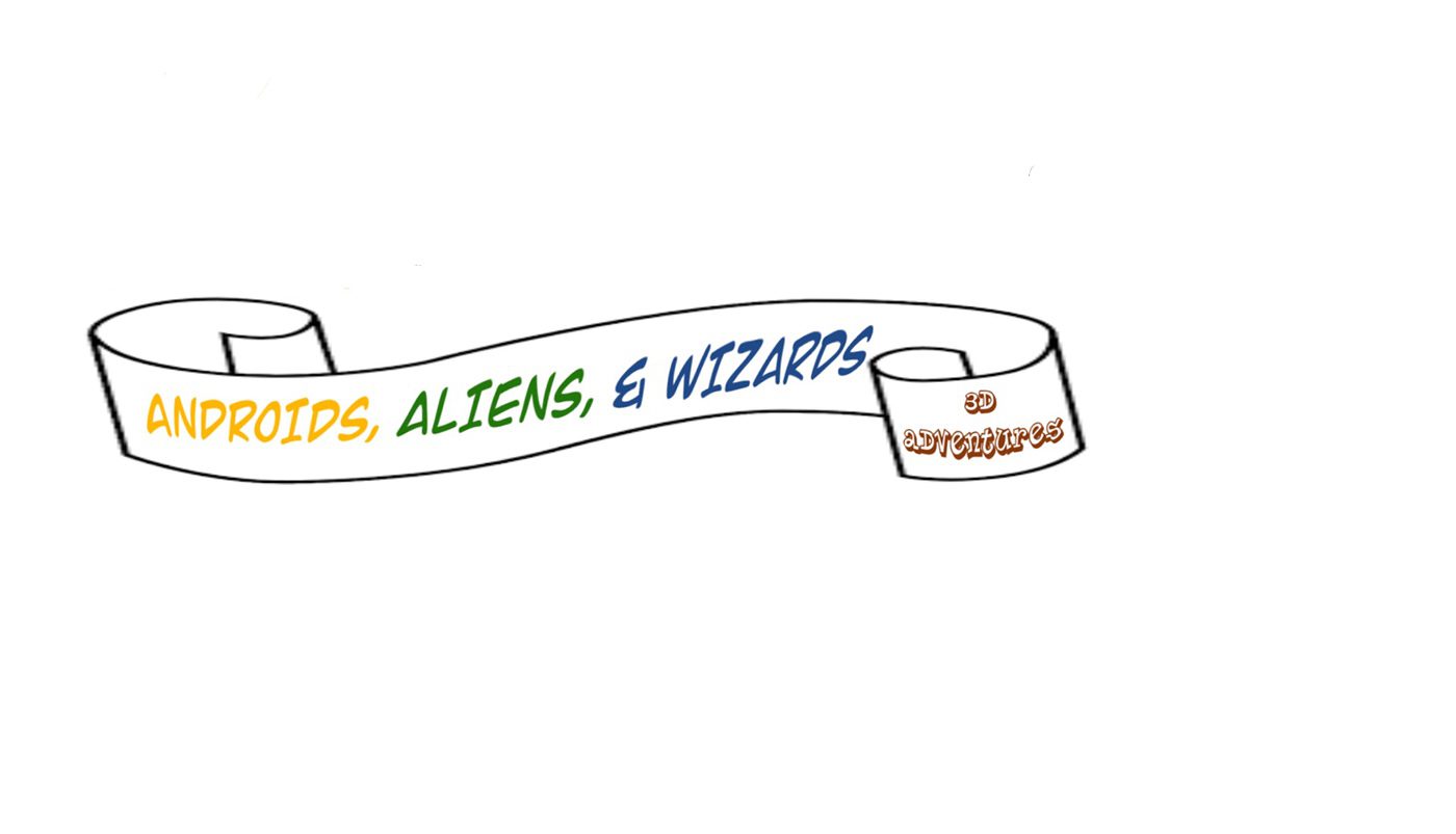 Androids, Aliens, and Wizards: 3D Adventures