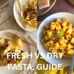 FRESH VS DRY PASTA:examples