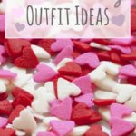 Valentine’s Day Outfit Ideas