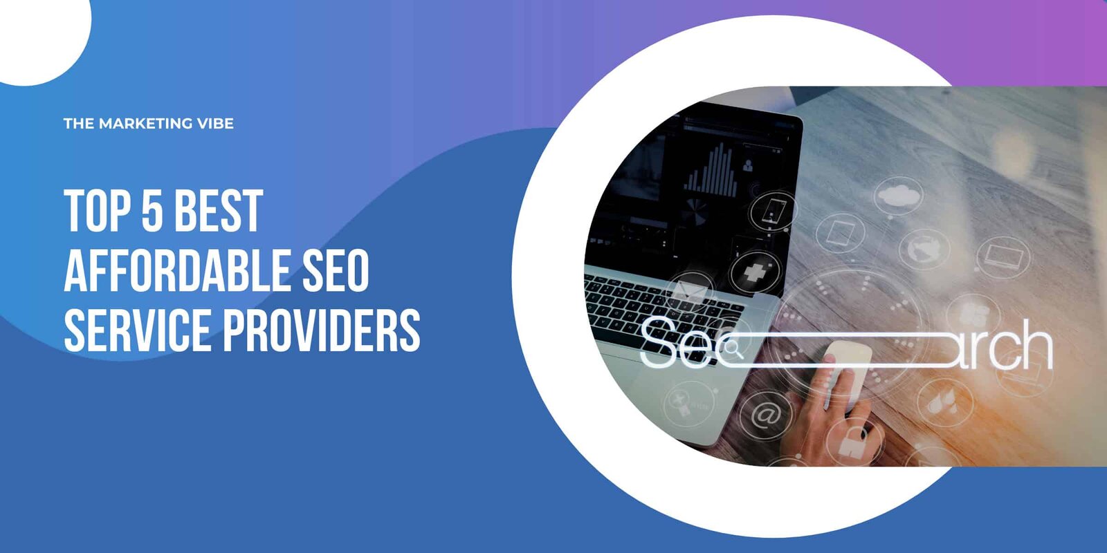 Top 5 Best Affordable SEO Providers