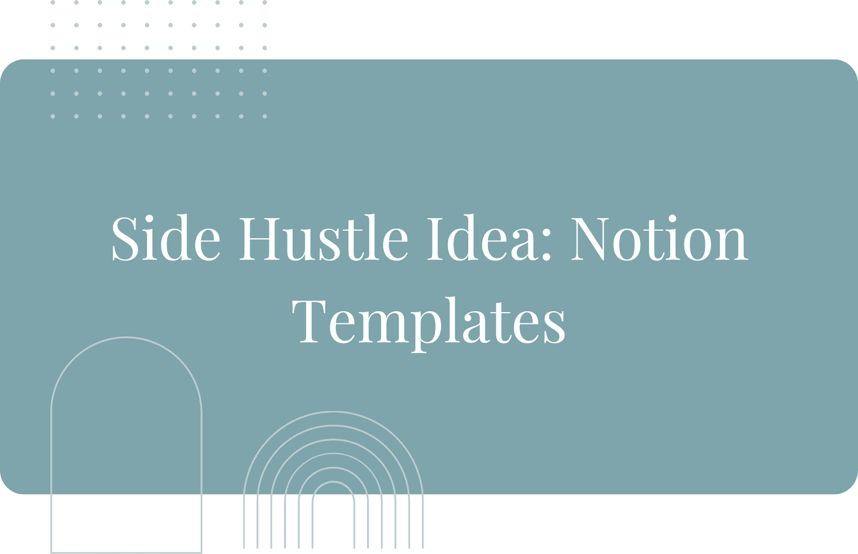 Notion side Hustle for busy moms(Beginner-Friendly Guide)