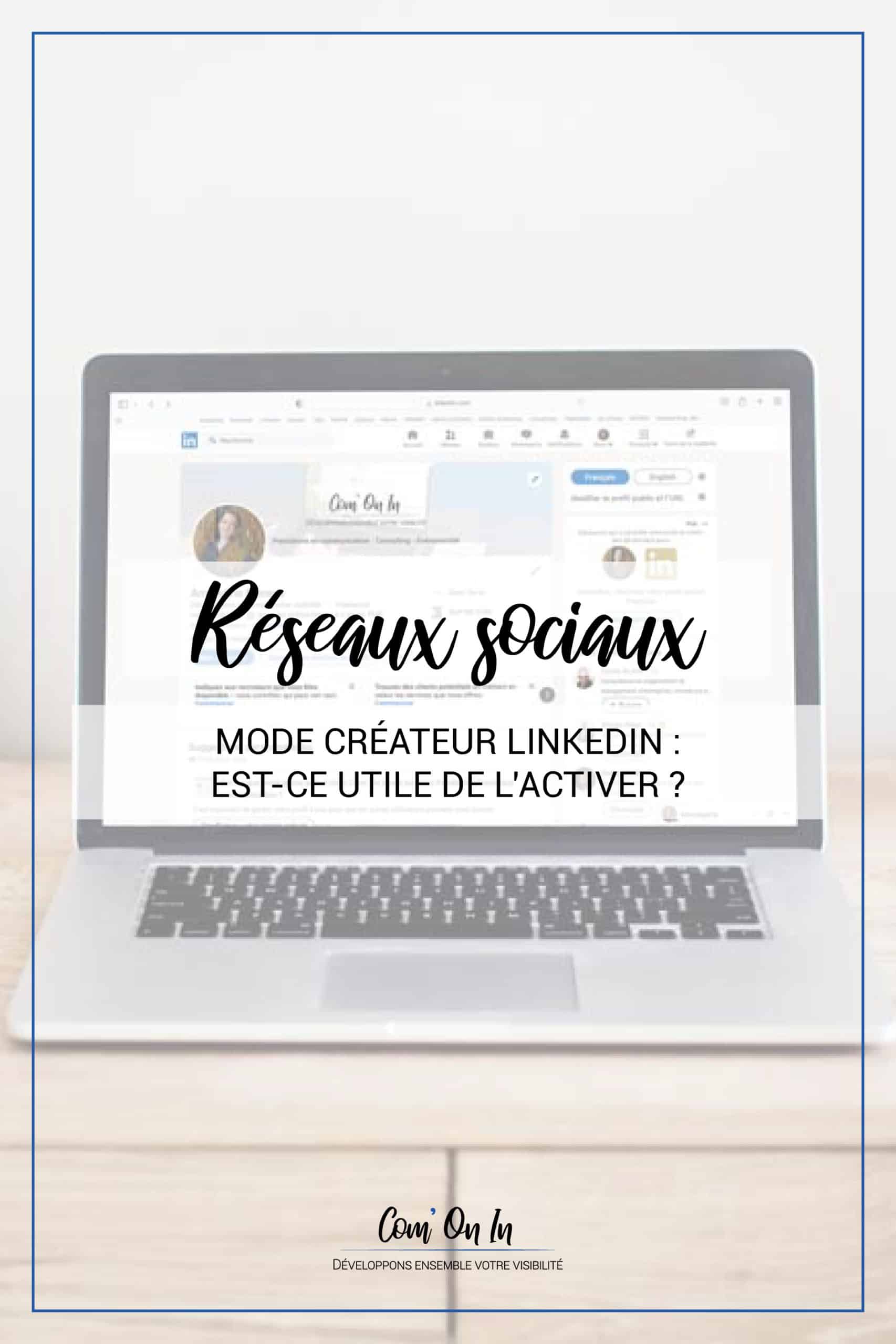 Mode Créateur sur Linkedin : est-ce que je l'active ?