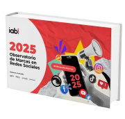 IAB Spain presenta la XIII Edición del Observatorio de Marcas en Redes Sociales 2024