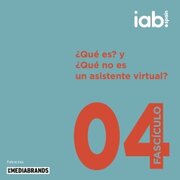 Fascículo 4: Asistente Virtual IA – IAB Spain