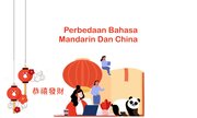 Perbedaan Bahasa Mandarin dan China Apa Saja?