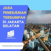 Jasa Penerjemah Tersumpah Jakarta Selatan Terbaik