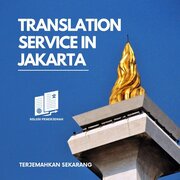 Jakarta Translation Services: Get to Know 5 Types of Services