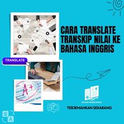 Cara Translate Transkrip Nilai ke Bahasa Inggris