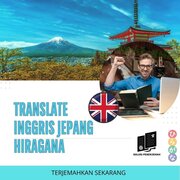 Translate Inggris Jepang Hiragana Profesional dan Tips Memilih