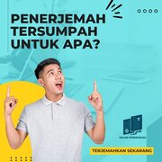 Penerjemah Tersumpah Untuk Apa? Pahami Tugasnya!