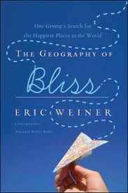 The Geography of Bliss By Eric Weiner