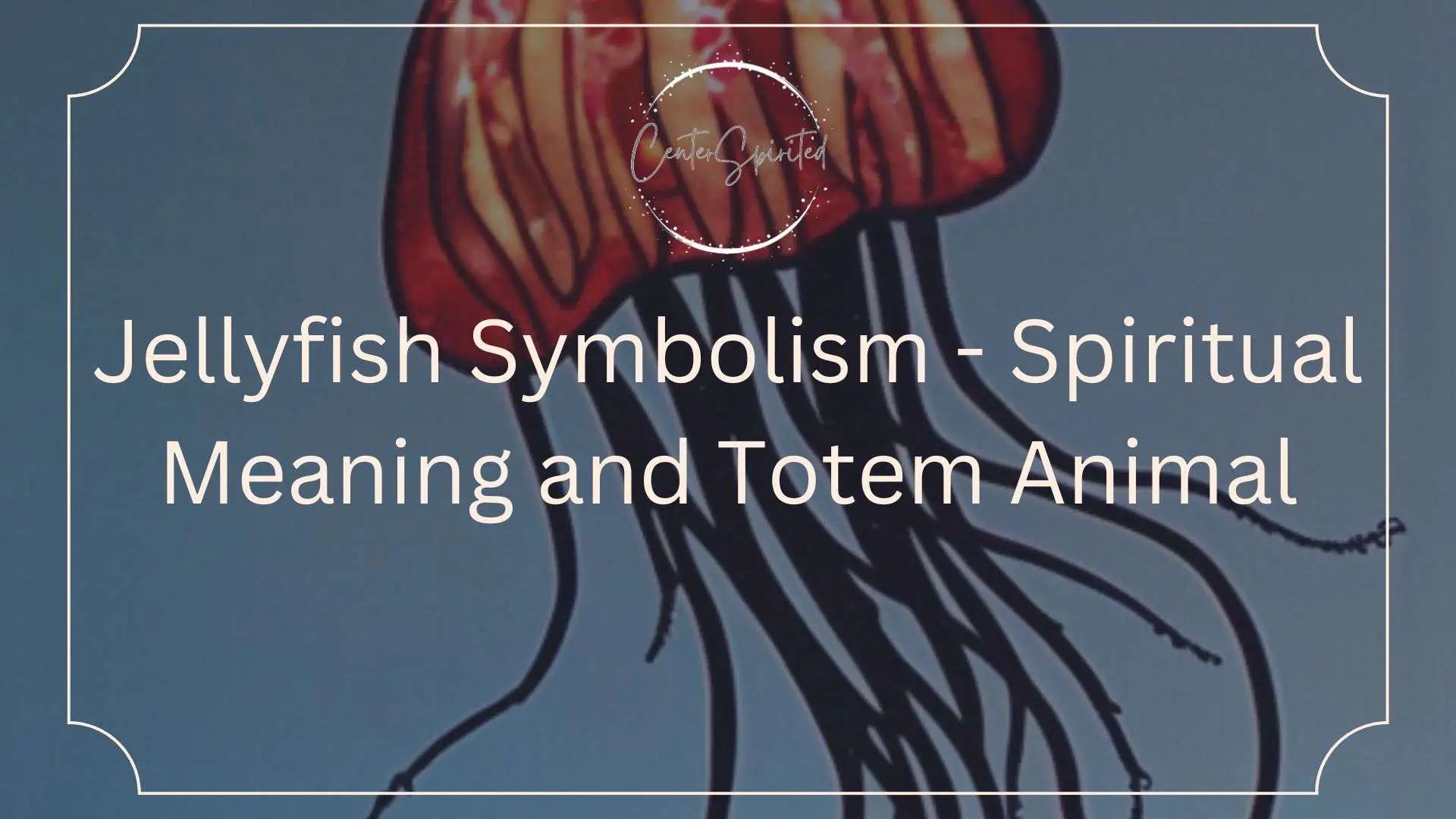 jellyfish symbolism featured