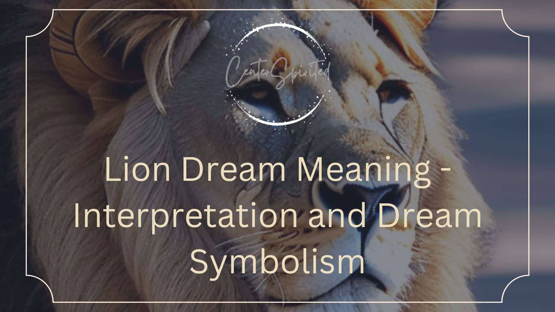 lion dream meaning featured