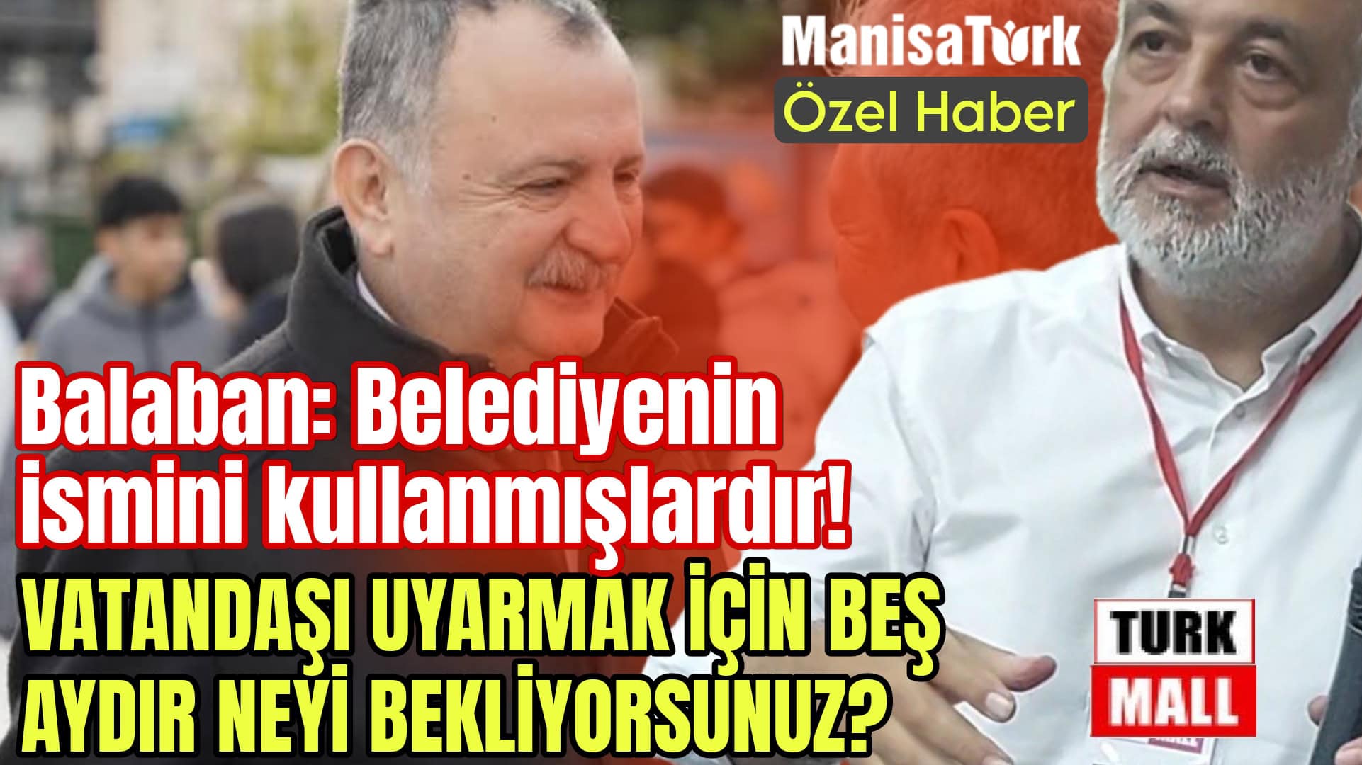 Yunusemre’de TurkMall krizi: “Belediye’nin ismini kullanmışlardır!”