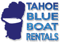 Tahoe Blue Boat Rentals – Rent From Tahoe Blue and Support A Local Business.