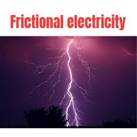 घर्षण विद्युत किसे कहते हैं