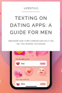 How to Flirt Without Being Creepy (A Man’s Guide to Natural Attraction) 15 texting on dating apps,