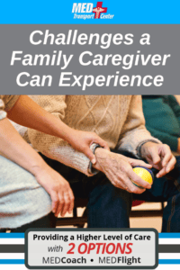 Challenges a Family Caregiver Can Experience