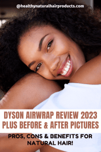 Dyson-Airwrap-Review-2023-Plus-Before-and-After-Pictures-pros-cons-and-benefits-for-natural-hair