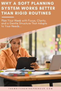 Why a Soft Planning System Works Better Than Rigid Routines