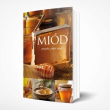 Miód propolis, pyłek, wosk