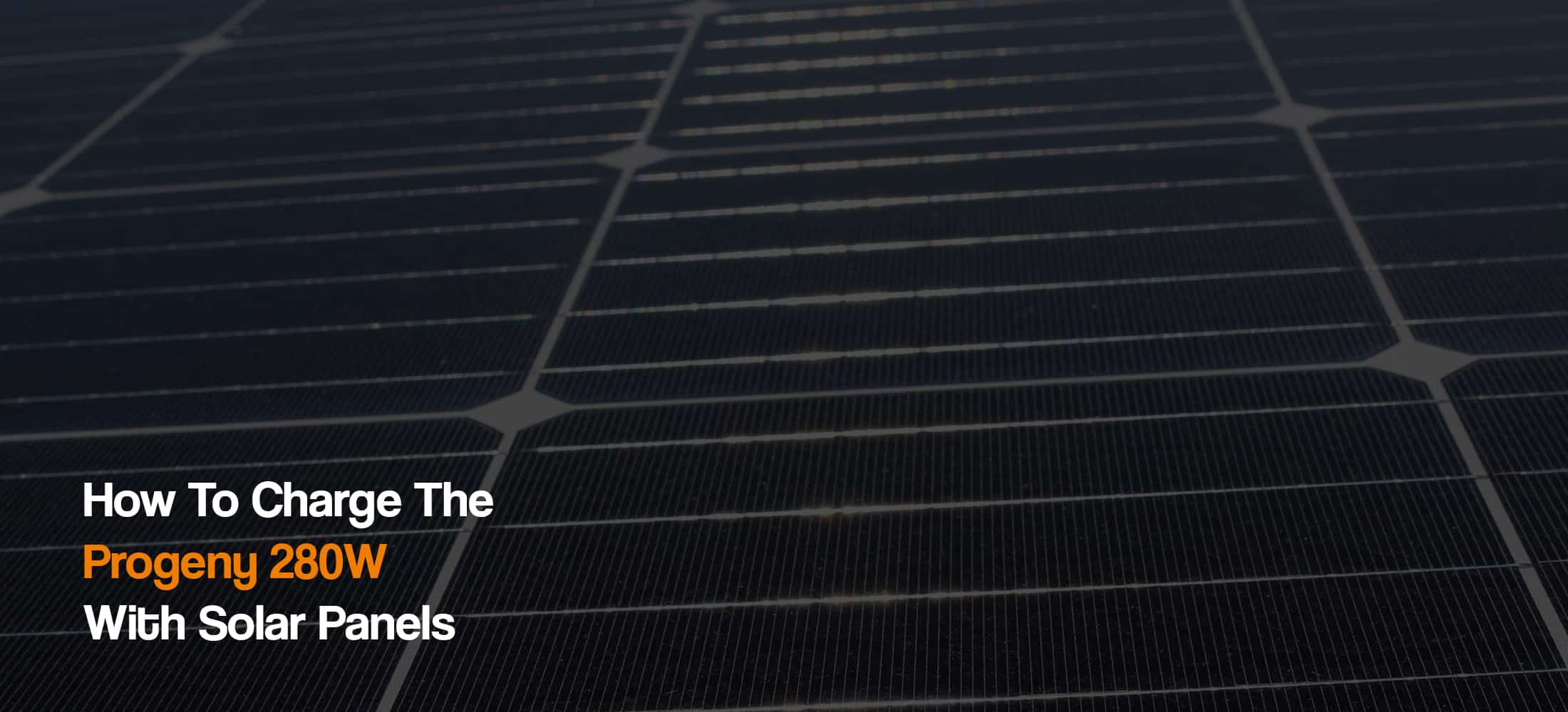 How To Connect Solar Panels To Progeny 280W Power Station The Solar