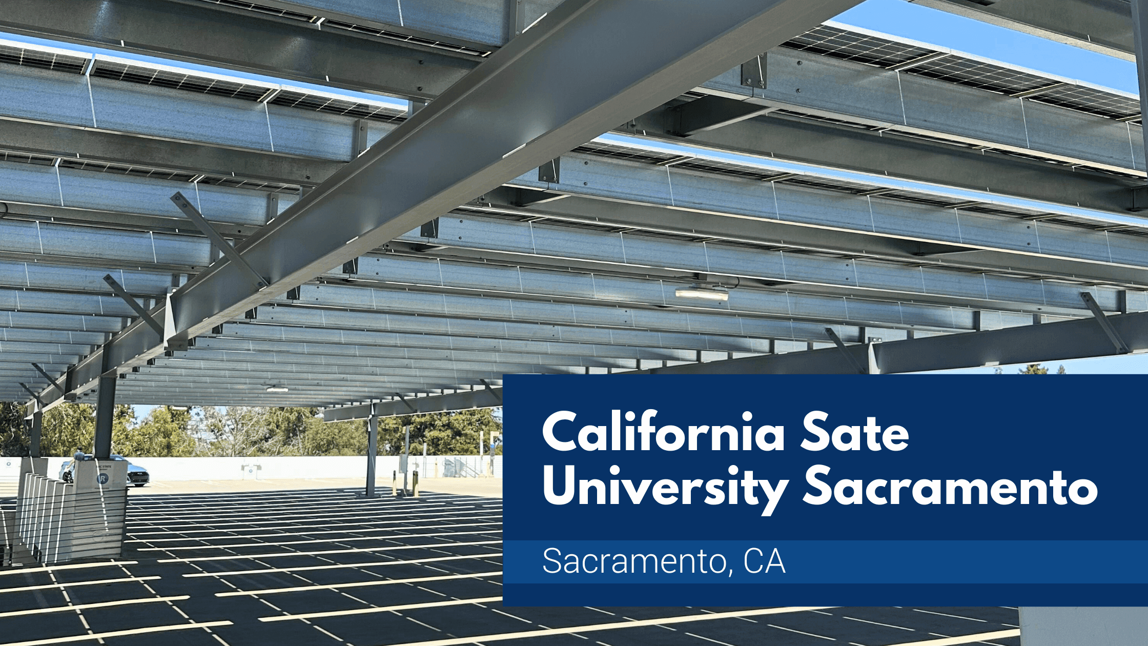 CSU Sacramento Solar Parking Garage Installation