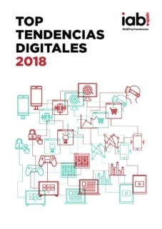 informe Top Tendencias Digitales 2018 – IAB Spain