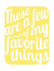 These are a few of my favorite things